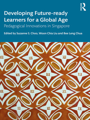 cover image of Developing Future-ready Learners for a Global Age